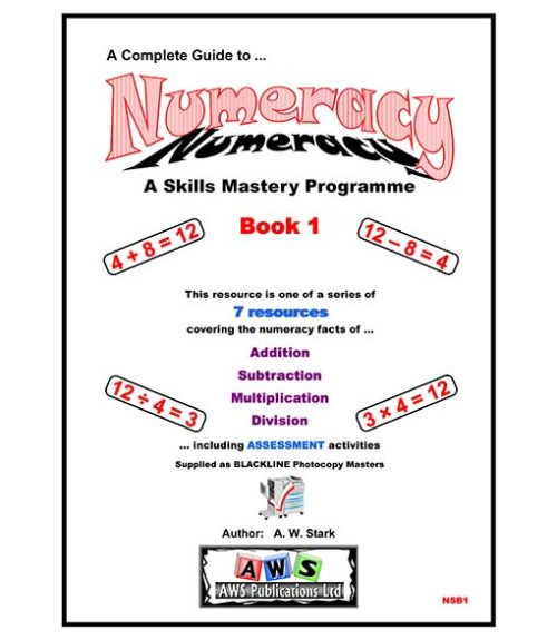 NSB1:  A Complete Guide to Numeracy - Book 1